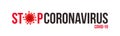 Stop Covid-19 headline inscription. Stop Coronavirus typography design with virus symbol. Coronavirus pandemic concept banner.